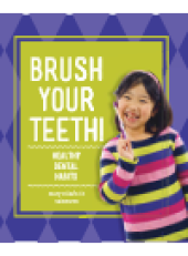 book Brush Your Teeth!. Healthy Dental Habits