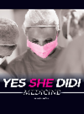 book Yes She Did!: Medicine