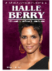 book Halle Berry. A Biography of an Oscar-Winning Actress