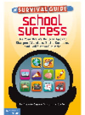 book Survival Guide for School Success. Use Your Brain's Built-In Apps to Sharpen Attention, Battle Boredom, and Build...