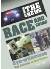 book Race and Crime. A Behind the News Book