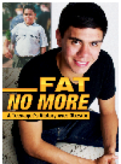 book Fat No More. A Teenager's Victory over Obesity