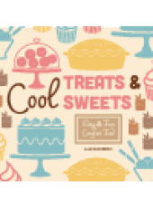 book Cool Treats & Sweets. Easy & Fun Comfort Food