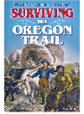 book Surviving the Oregon Trail. Stories in American History