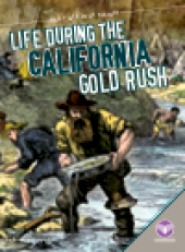 book Life During the California Gold Rush