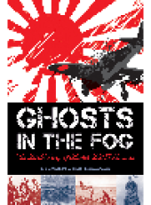 book Ghosts in the Fog. The Untold Story of Alaska's WWII Invasion