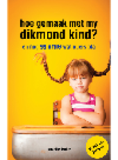 book Hoe gemaak met my dikmond kind?