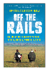 book Off The Rails. 10,000 km by Bicycle Across Russia, Siberia and Mongolia to China