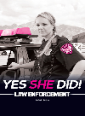 book Yes She Did!: Law Enforcement