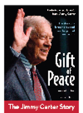 book Gift of Peace, Revised Edition. The Jimmy Carter Story