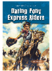 book Daring Pony Express Riders. True Tales of the Wild West