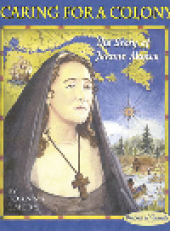 book Caring for a Colony. The Story of Jeanne Mance