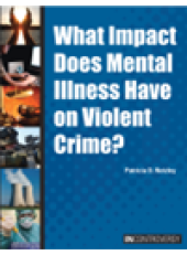 book What Impact Does Mental Illness Have on Violent Crime?