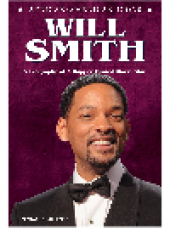 book Will Smith. A Biography of a Rapper Turned Movie Star