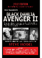 book Black Dahlia Avenger II. Presenting the Follow-Up Investigation and Further Evidence Linking Dr. George...