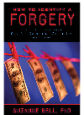 book How to Identify a Forgery. A Guide to Spotting Fake Art, Counterfeit Currencies, and More