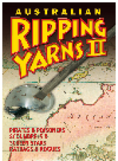 book Australian Ripping Yarns 2. Pirates and Poisoners, Scoundrels and Screen Stars, Ratbags and Rogues