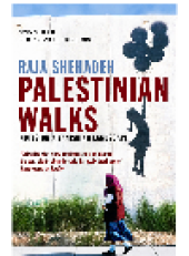 book Palestinian Walks. Notes on a Vanishing Landscape