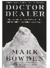 book Doctor Dealer. The Rise and Fall of an All-American Boy and His Multimillion-Dollar Cocaine...