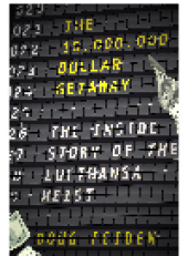 book The 10,000,000 Dollar Getaway. The Inside Story of the Lufthansa Heist