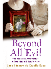 book Beyond All Evil. Two monsters, two mothers, a love that will last forever