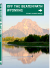 book Wyoming Off the Beaten Path®. A Guide to Unique Places