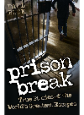 book Prison Break - True Stories of the World's Greatest Escapes