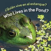 book ¿Quién vive en el estanque? (Who Lives in the Pond?)