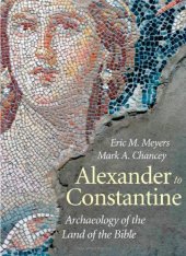 book Alexander to Constantine: Archaeology of the Land of the Bible, Volume III