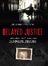 book Delayed Justice. Inside Stories from America's Best Cold Case Investigations