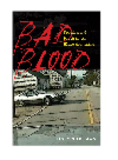 book Bad Blood. Freedom and Death in the White Mountains