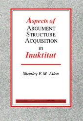 book Aspects of Argument Structure Acquisition in Inuktitut