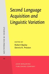 book Second Language Acquisition and Linguistic Variation