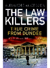 book The Lawkillers. True Crime from Dundee