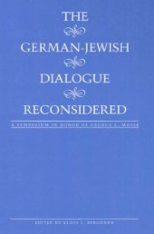 book The German-Jewish Dialogue Reconsidered: A Symposium in Honor of George L. Mosse