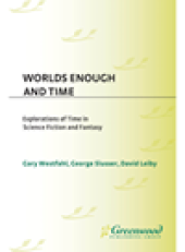 book Worlds Enough and Time. Explorations of Time in Science Fiction and Fantasy