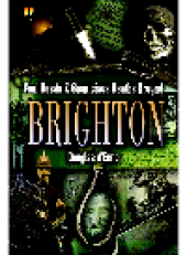 book Foul Deeds and Suspicious Deaths Around Brighton