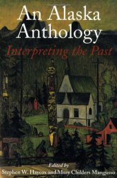 book An Alaska Anthology: Interpreting the Past