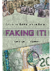 book Faking It!. A History of Counterfeiting in Canada