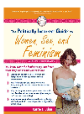 book The Politically Incorrect Guide™ to Women, Sex, and Feminism