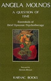 book A Question of Time: Essentials of Brief Dynamic Psychotherapy