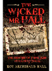 book The Wicked Mr Hall. The Memoirs Or a Real-life Murderer