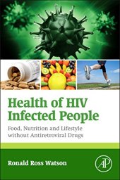 book Health of HIV Infected People: Food, Nutrition and Lifestyle without Antiretroviral Drugs