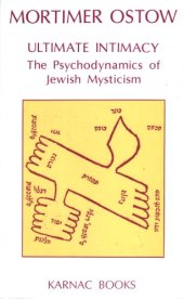 book Ultimate Intimacy: The Psychodynamics of Jewish Mysticism