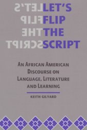 book Let's Flip the Script: An African American Discourse on Language, Literature, and Learning