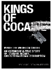 book Kings of Cocaine. Inside the Medellín Cartel – An Astonishing True Story of Murder, Money and...