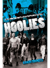 book Hoolies. True Stories of Britain's Biggest Street Battles