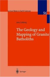 book Geology and Mapping of Granite Batholiths