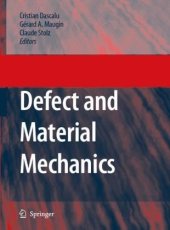 book Defect and Material Mechanics: Proceedings of the International Symposium on Defect and Material Mechanics 