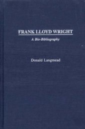 book Frank Lloyd Wright: A Bio-Bibliography